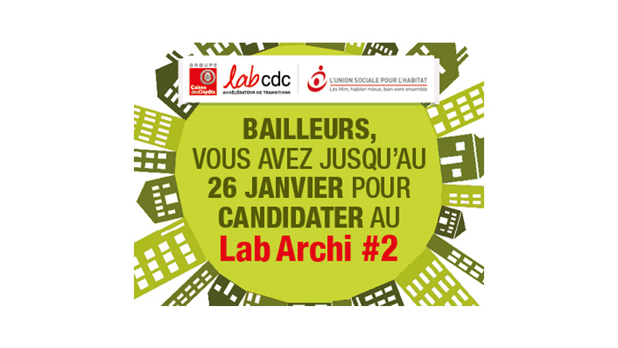 2e édition du LabArchitecture en cours : bailleurs sociaux, candidatez !