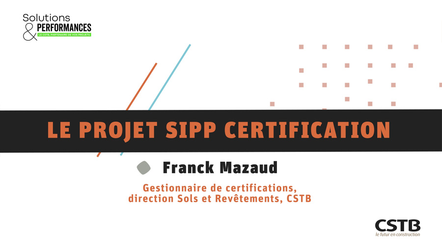 Le projet SIPP Certification