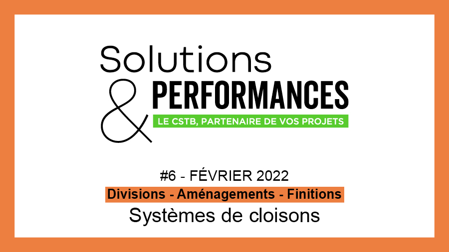 « Les cloisons, systèmes clés pour l'aménagement et la rénovation », au sommaire de Solutions & Performances N°6